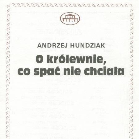 Wkładka obsadowa. „O królewnie co spać nie chciała” Andrzej Hudziak 28-11-1992