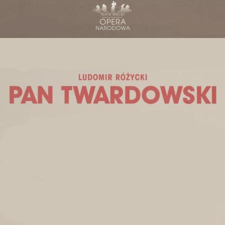 Afisz premierowy. „Pan Twardowski” Ludomir Różycki 2008-04-27