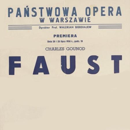 Afisz premierowy „Faust" z  „Nocą Walpurgii” Charles Gounod 28-07-1956, 29-07-1956. Państwowa Opera w Warszawie