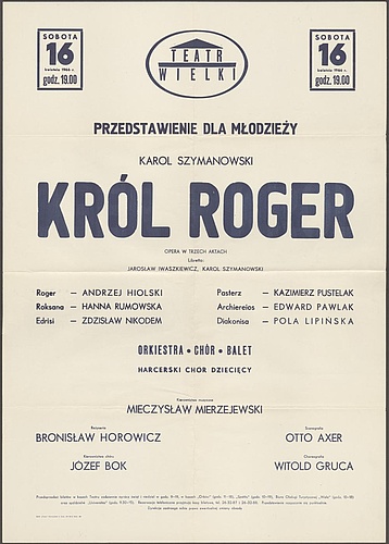 Afisz przedstawienia dla młodzieży „Król Roger” - Karol Szymanowski 16-04-1966