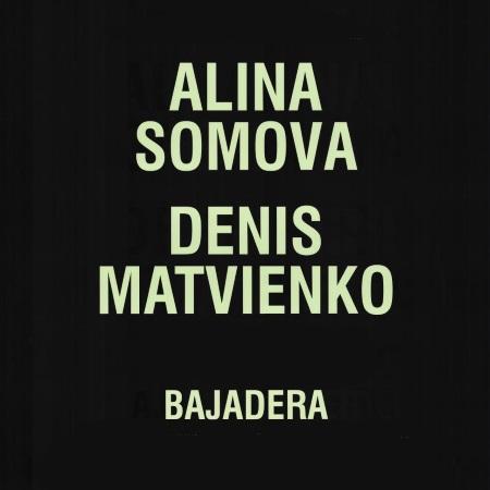 Afisz. Występ gościnny Aliny Somovej i Denisa Matvienko. „Bajadera” Ludwig Minkus, John Lanchbery 2010-01-31