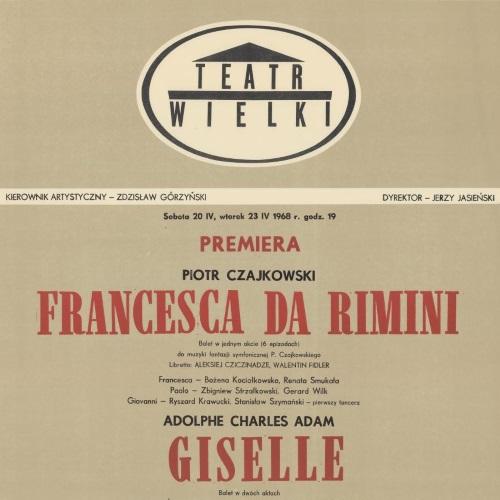 Afisz premierowy „Francesca da Rimini”, „Giselle”  1968-04-20