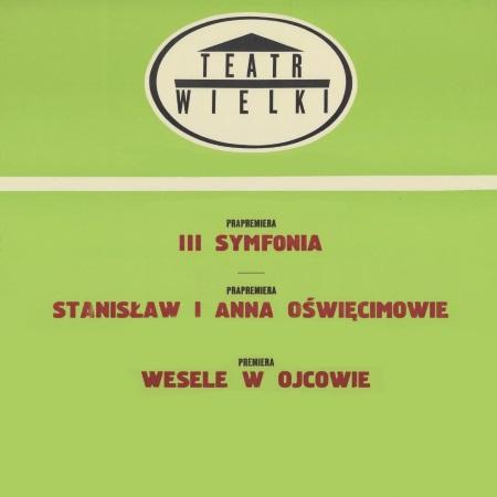 Afisz premierowy wieczoru „Balety polskie”:  III symfonia / Stanisław i Anna Oświęcimowie / Wesele w Ojcowie 1976-04-04