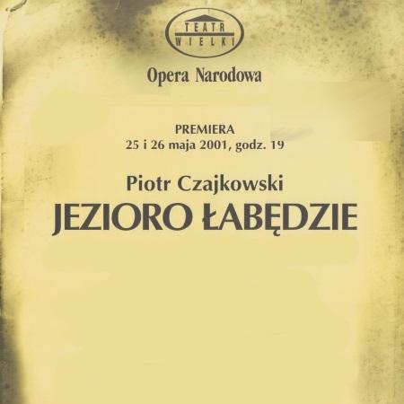 Afisz premierowy. „Jezioro łabędzie” Piotr Czajkowski 2001-05-25