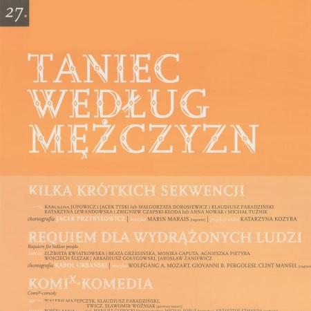 Afisz „Taniec według mężczyzn” (Kilka krótkich sekwencji / Requiem dla wydrążonych ludzi / Komix-Komedia) 2005-02-27