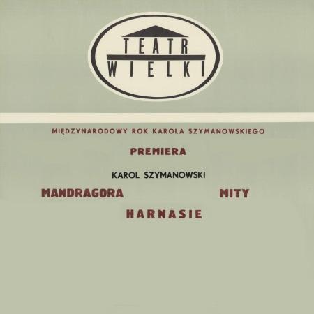 Afisz premierowy „Mandragora”,  „Mity”,  „Harnasie” 1982-11-16
