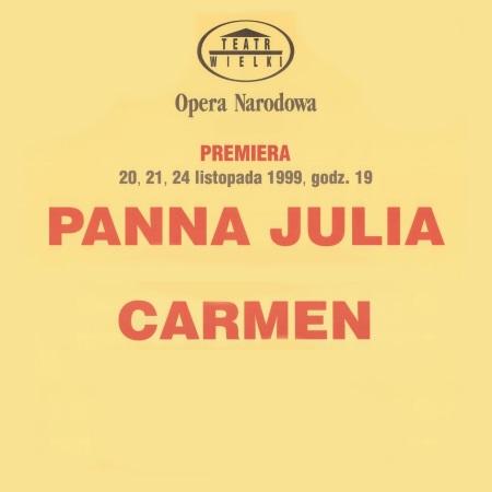 Afisz premierowy „Panna Julia” / „Carmen” 1999-11-20