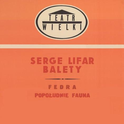 Afisz premierowy Serge Lifar – balety 1978-07-02, Fedra / Popołudnie fauna / Suite en blanc