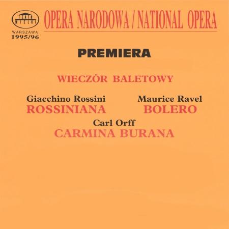 Afisz premierowy Rossiniana / Bolero / Carmina Burana 1995-11-10