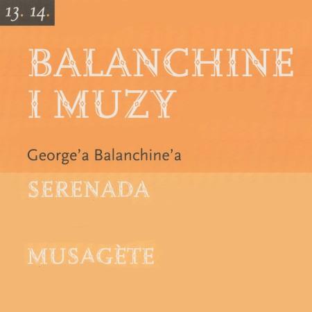 Afisz premierowy Balanchine i muzy (Serenada / Musagète) 2004-11-13 Piotr Czajkowski