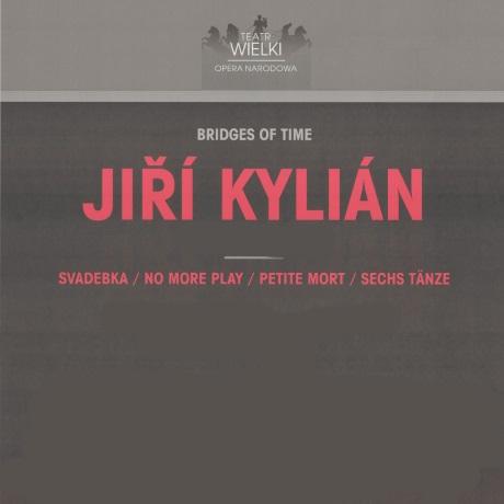 Afisz premierowy „Bridges of time”  Jiří Kylián 2006-04-29