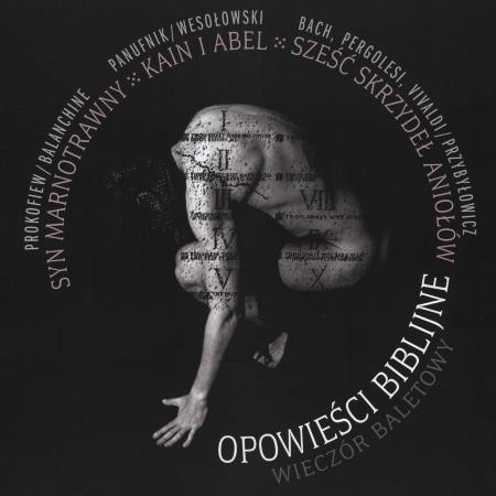 Plakat wieczoru baletowego Opowieści biblijne (Syn marnotrawny / Kain i Abel / Sześć skrzydeł aniołów) 2012-04-14