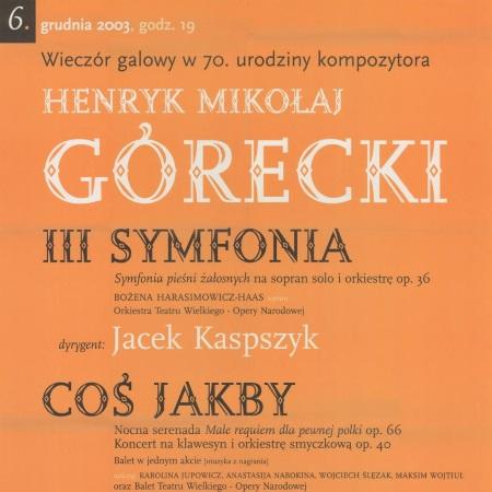 Afisz. Wieczór galowy w 70. urodziny kompozytora Henryk Mikołaj Górecki 2003-12-06
