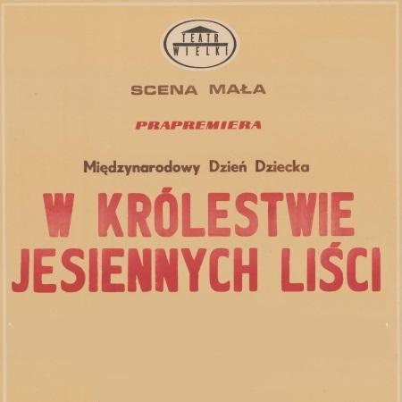 Afisz premierowy „W królestwie jesiennych liści” Grażyna Pstrokońska-Nawratil 1990-06-01