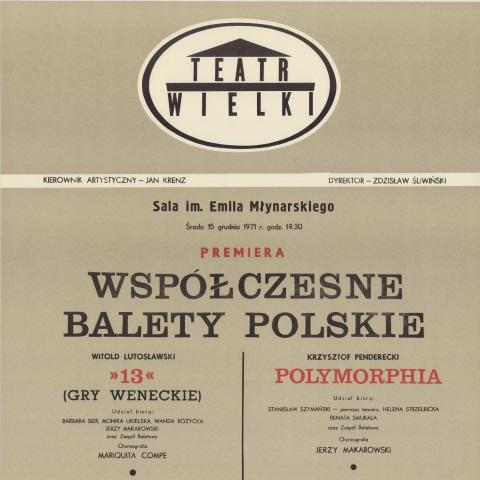 Afisz premierowy „Współczesne balety polskie”: 13 (Gry weneckie) / Ndege ptak / Polymorphia / Metafrazy 1971-12-15