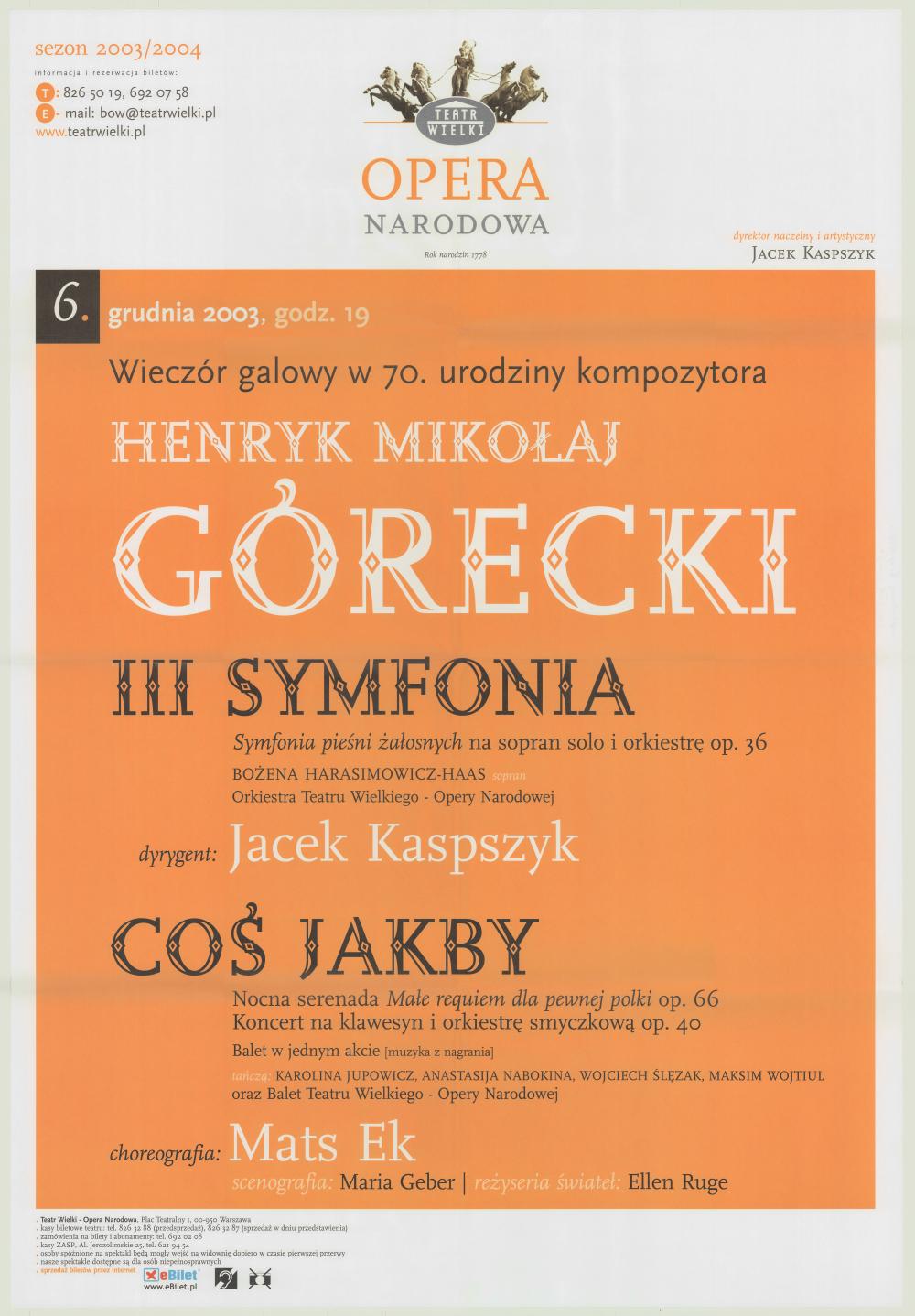 Afisz. Wieczór galowy w 70. urodziny kompozytora „Coś jak by” Henryk Mikołaj Górecki 2003-12-06