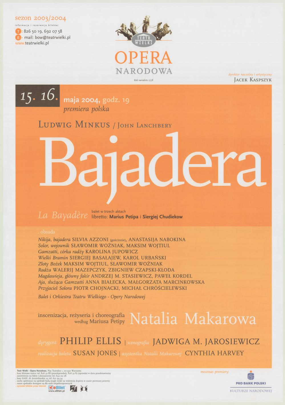 Afisz premierowy. „Bajadera” Ludwig Minkus, John Lanchbery 2004-05-15