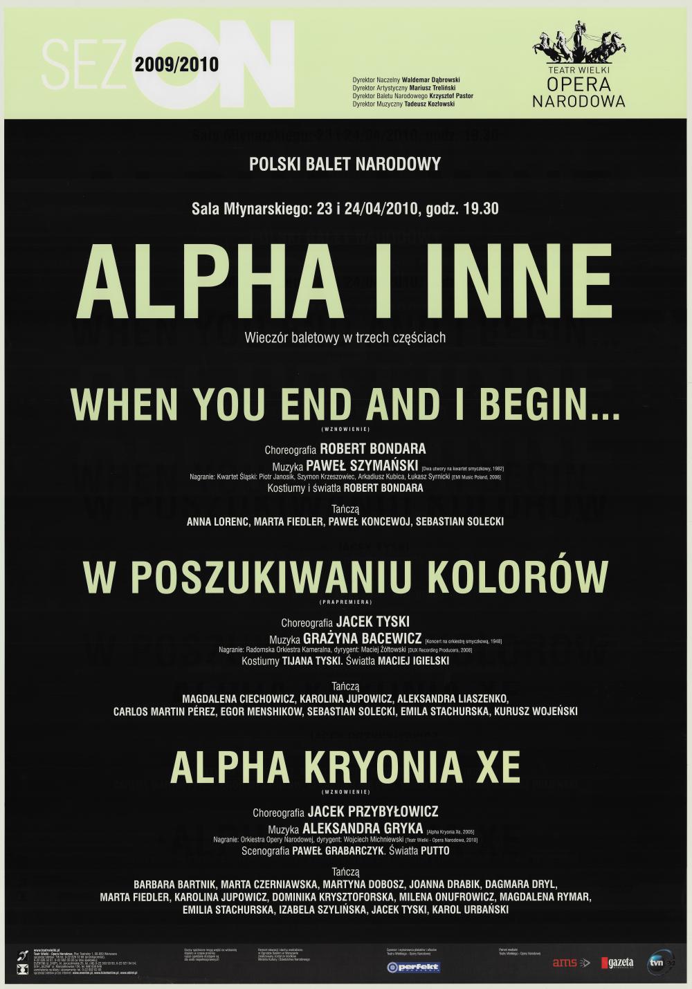 Afisz premierowy. „When you end and I begin” Paweł Szymański 2010-04-23