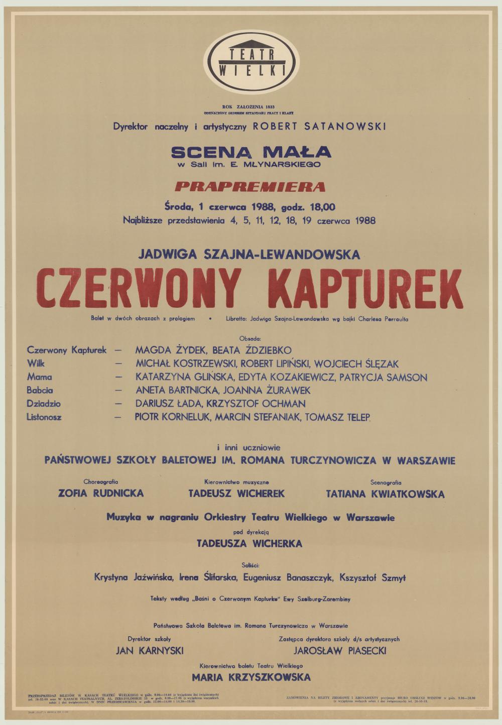 Afisz premierowy „Czerwony Kapturek" Jadwiga Szajna-Lewandowska 1988-06-01, 1988-06-04, 1988-06-05, 1988-06-11, 1988-06-12, 1988-06-18, 1988-06-19