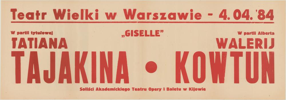 Sztrajfa. Występ gościnny solistów Akademickiego Teatru Opery i Baletu w Kijowie. Tatiana Tajakina – Giselle, Walerij Kowtun – Albert, „Giselle” Adolphe Charles Adam 1984-04-04