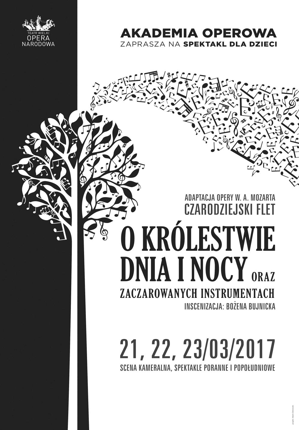 Plakat „O Królestwie Dnia i Nocy oraz zaczarowanych instrumentach” premiera 2017-03-21