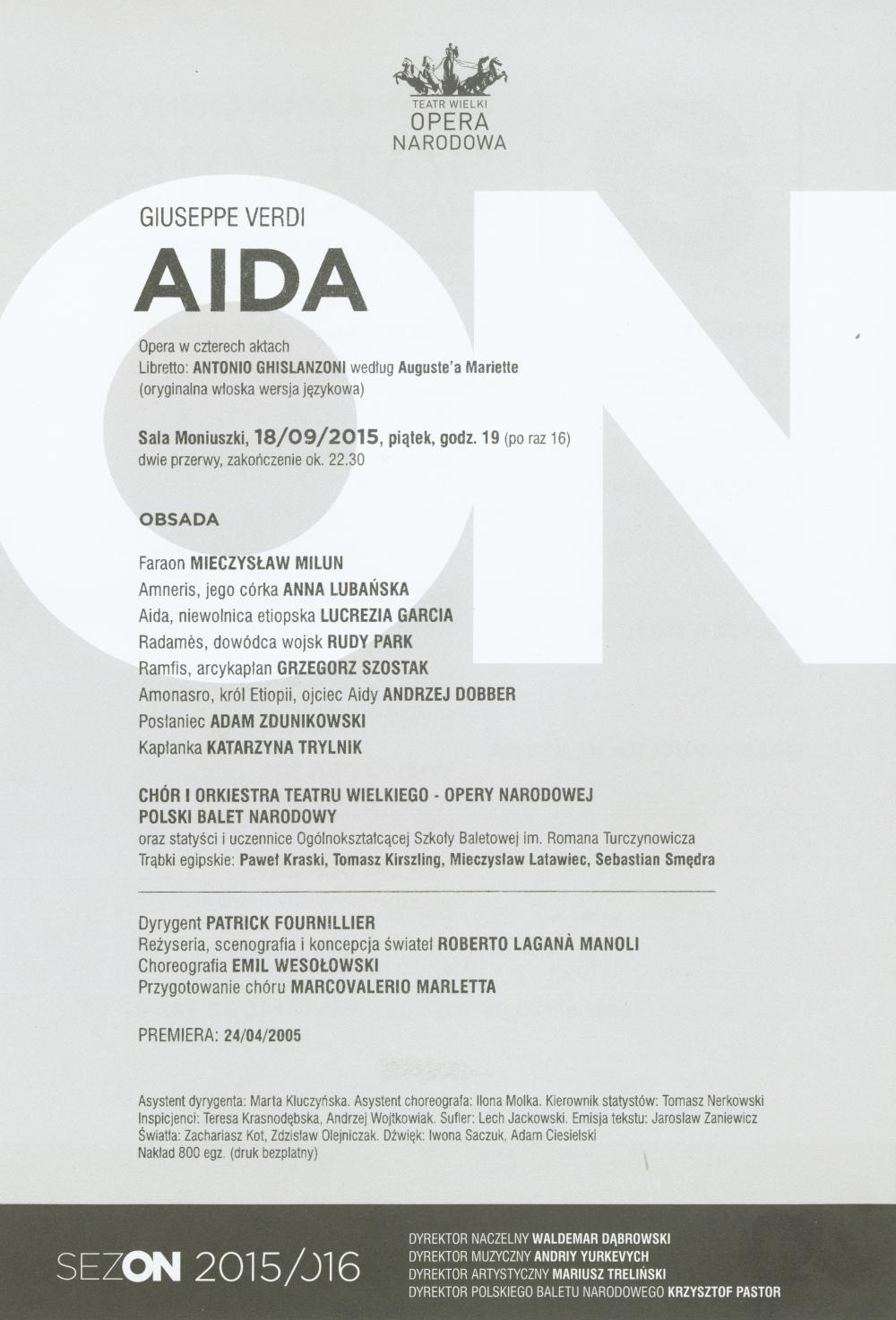Wkładka obsadowa „Aida" Giuseppe Verdi premiera 2005-04-24 wznowienie 2015-09-18