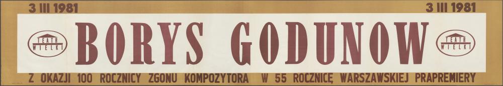 Sztrajfa „Borys Godunow”, Modest Musorgski, 03-03-1981, Z okazji 100 rocznicy zgonu kompozytora. W 55 rocznicę warszawskiej Prapremiery.