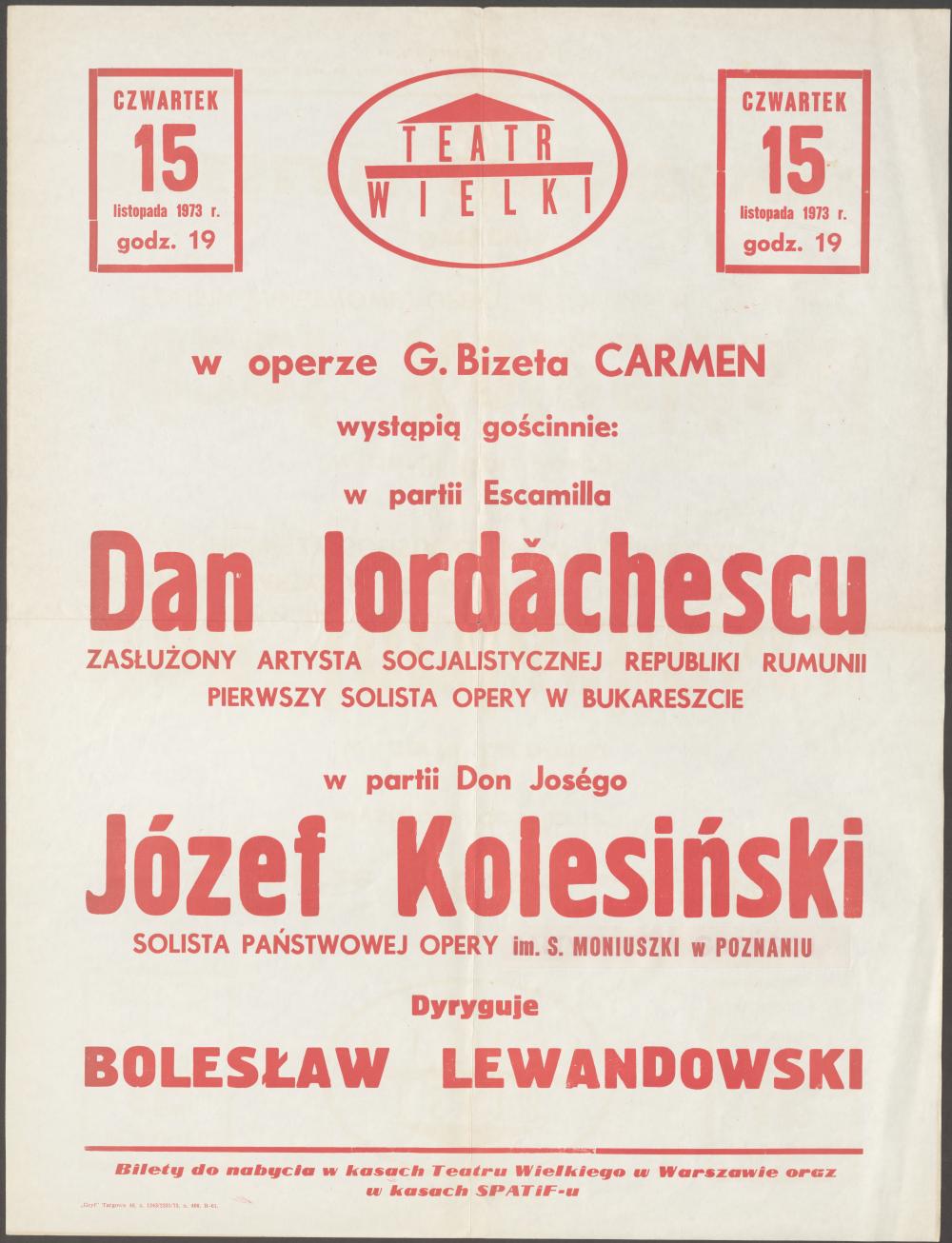 Afisz „Carmen” Georges Bizet 15-11-1973. Gościnny występ w partii Escamilla Dana Iordachescu, w partii – Don José – Józef Kolesiński
