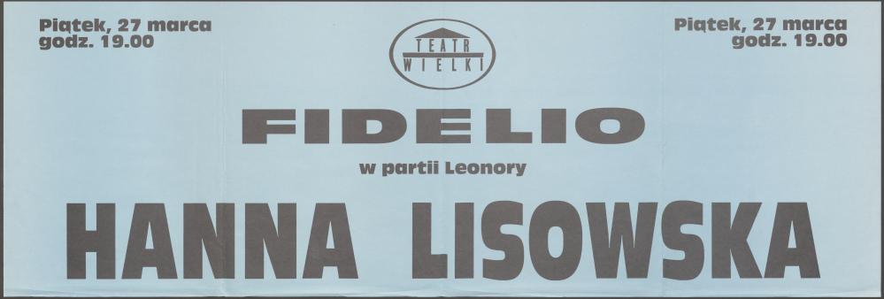 Zapowiedź występu gościnnego Hanny Lisowskiej w partii Leonory, „Fidelio” Ludwig van Beethoven