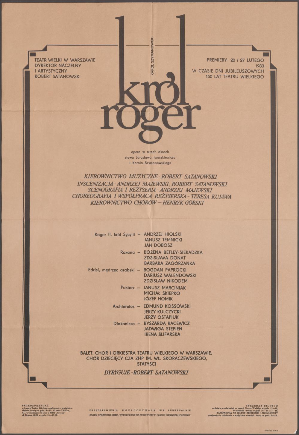 Afisz premierowy „Król Roger” Karol Szymanowski 20-02-1983 i 27-02-1983 w czasie dni jubileuszowych – 150 lat Teatru Wielkiego