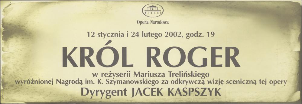 Sztrajfa „Król Roger” Karol Szymanowski, 12-01-2002 oraz 24-02-2002