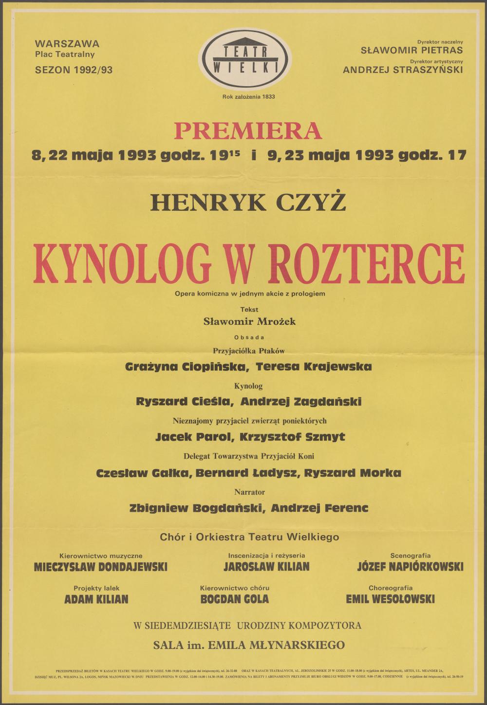 Afisz premierowy. „Kynolog w rozterce” Henryk Czyż 08-05-1993, 09-05-1993, 22-05-1993, 23-05-1993. W siedemdziesiąte urodziny kompozytora