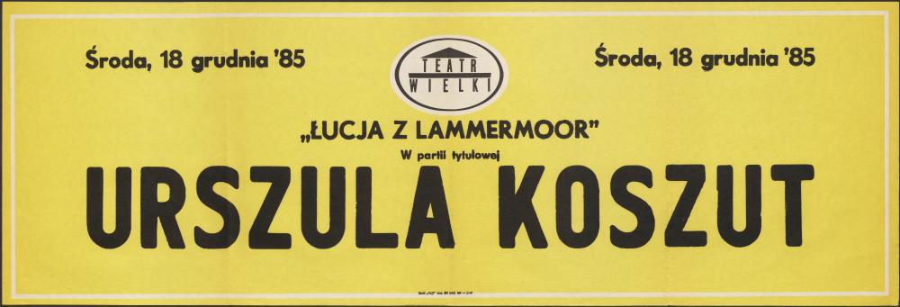 Sztrajfa "Łucja z Lammermoor" Gaetano Donizetti 18-12-1985 Występ Urszuli Koszut w partii tytułowej