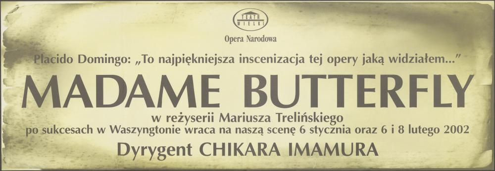 Sztrajfa. Występ gościnny dyrygenta Chikary Imamury, „Madame Butterfly”, Giacomo Puccini 06-01-2002, 06-02-2002, 08-02-2002