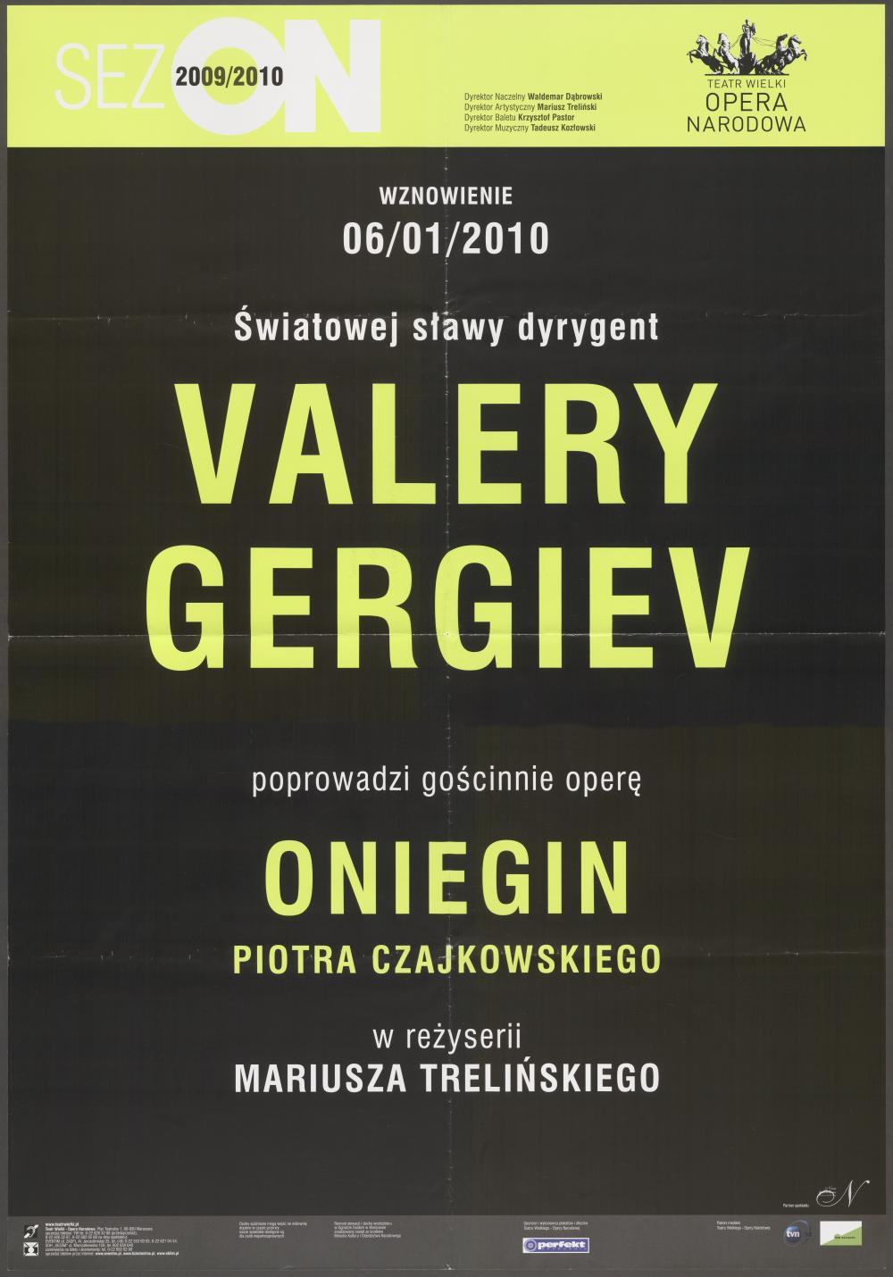 Afisz obsadowy Piotr Czajkowski „Oniegin” - wznowienie – 06-01-2010 - dyryguje Valery Gergiev