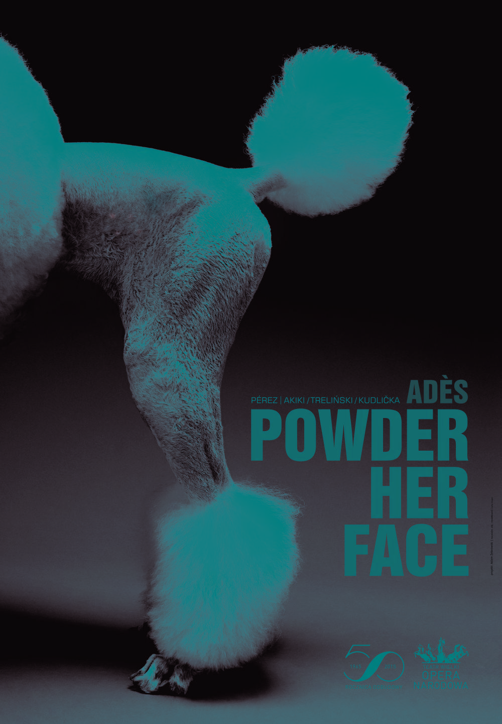 Plakat „Powder her face” Thomas Adès premiera 2015-05-09