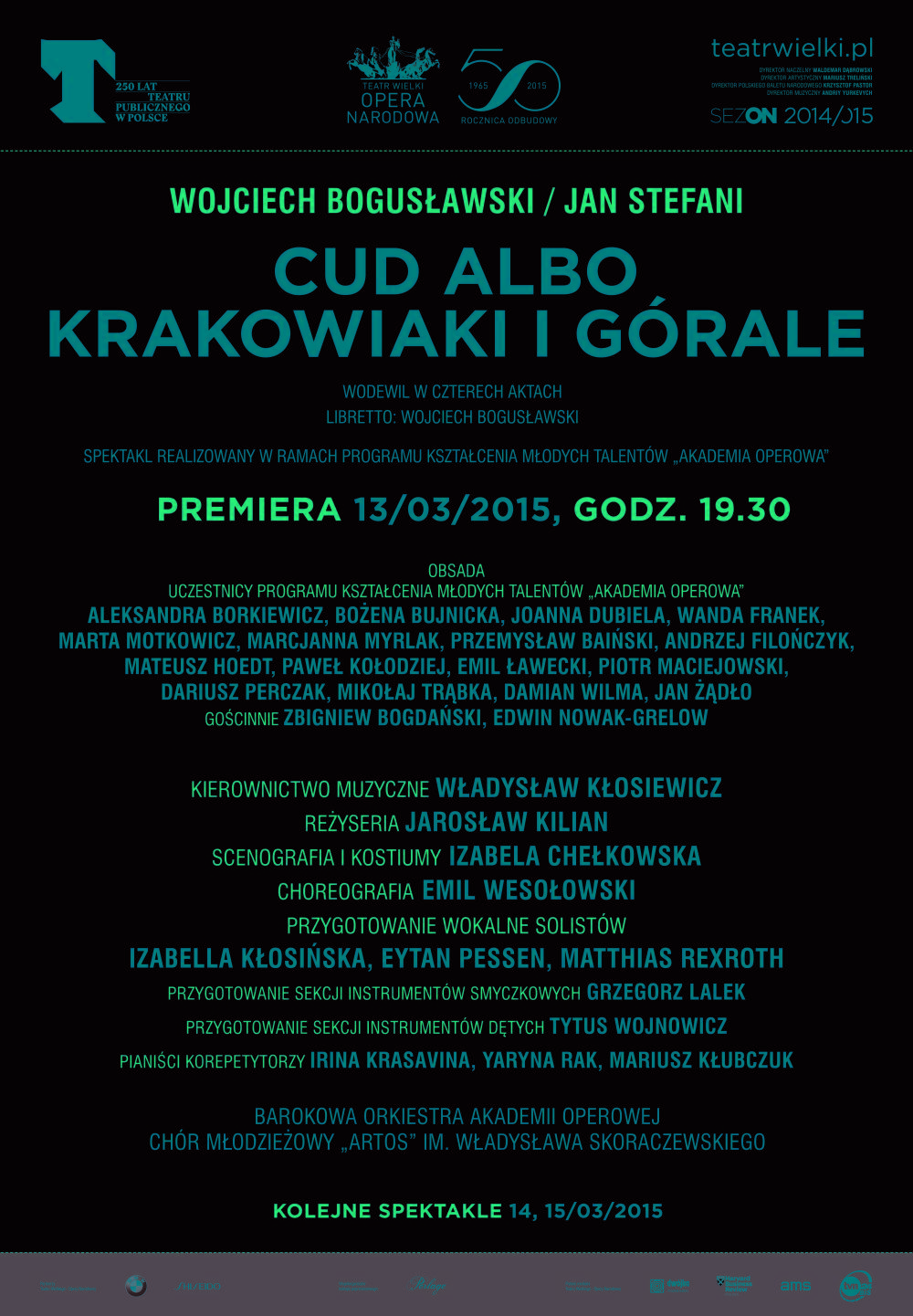 Afisz „Cud albo Krakowiaki i Górale” Wojciech Bogusławski / Jan Stefani, premiera  2015-03-13