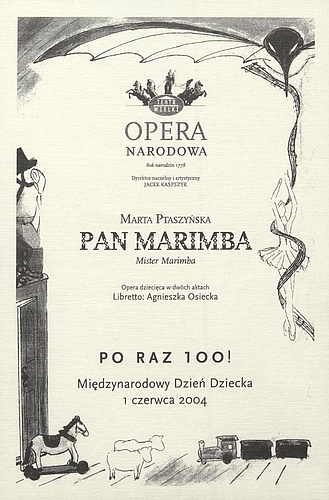 Wkładka Obsadowa „Pan Marimba” Marta Ptaszyńska Spektakl grany po raz 100 1-06-2004