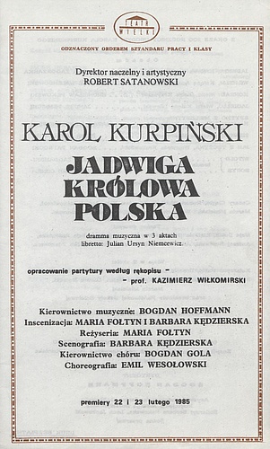 Wkładka obsadowa.„Jadwiga Królowa Polska” Karol Kurpiński 22-02-1985.