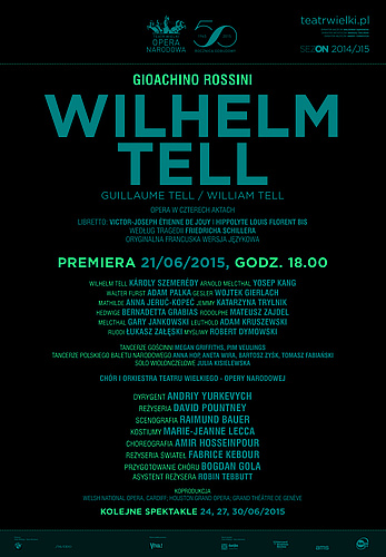 Afisz „Wilhelm Tell” Gioachino Rossini premiera 2015-06-21