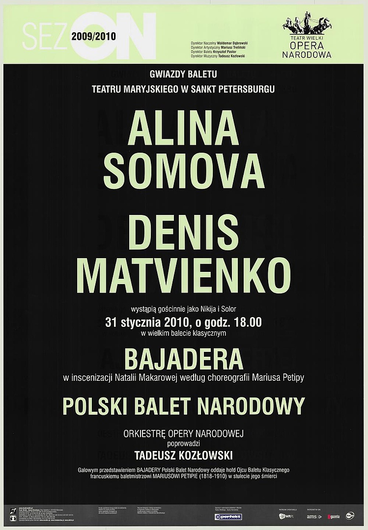 Afisz. Występ gościnny Aliny Somovej i Denisa Matvienko. „Bajadera” Ludwig Minkus, John Lanchbery 2010-01-31