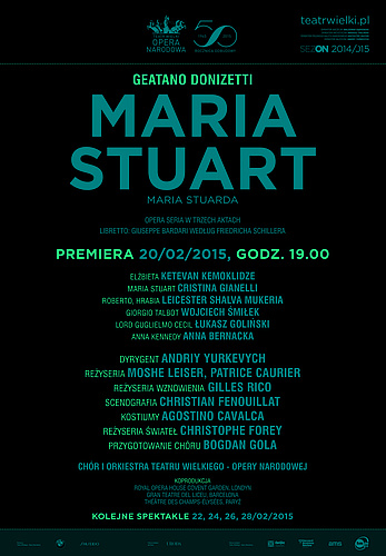 Afisz „Maria Stuart” Gaetano Donizetti premiera  2015-02-20