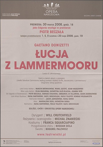 Afisz - „Łucja z Lammermooru” Gaetano Donizetti 30-03-2008