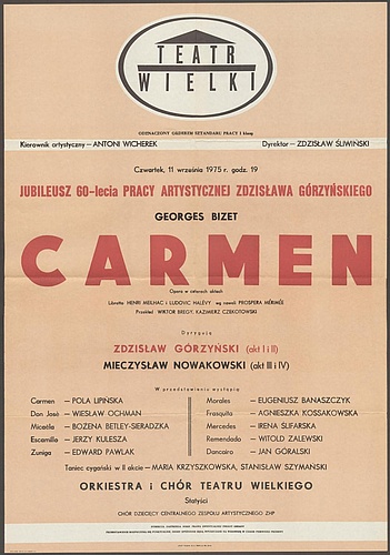 Afisz „Carmen” Georges Bizet 11-09-1975. Jubileusz 60-lecia pracy artystycznej Zdzisława Górzyńskiego